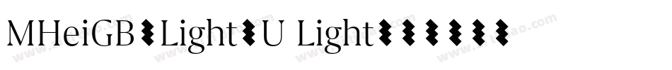 MHeiGB-Light-U Light字体转换